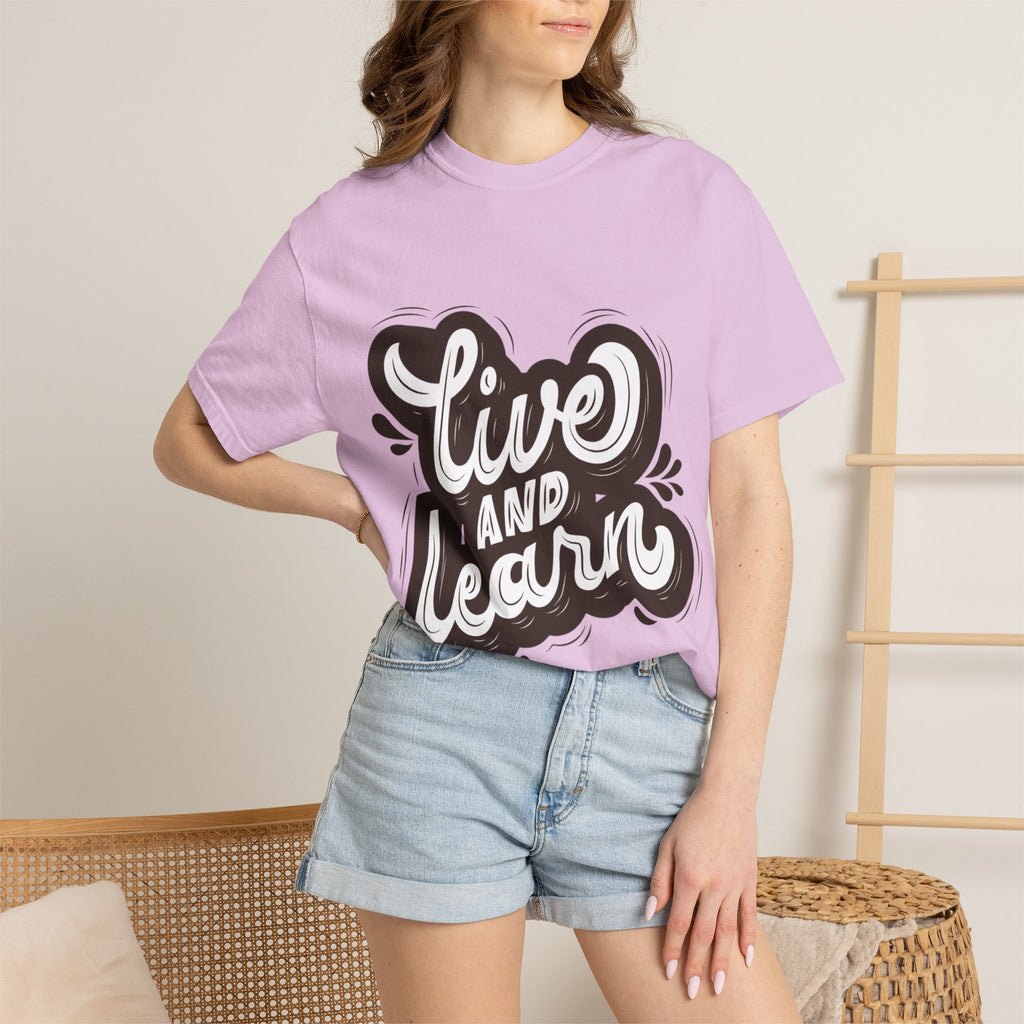 Live and Learn T-Shirt - Inspirational Script Graphic Tee