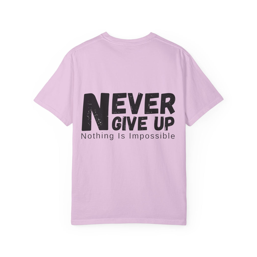 Never Give Up T-Shirt — Inspirational 'Nothing Is Impossible' Motivational Tee