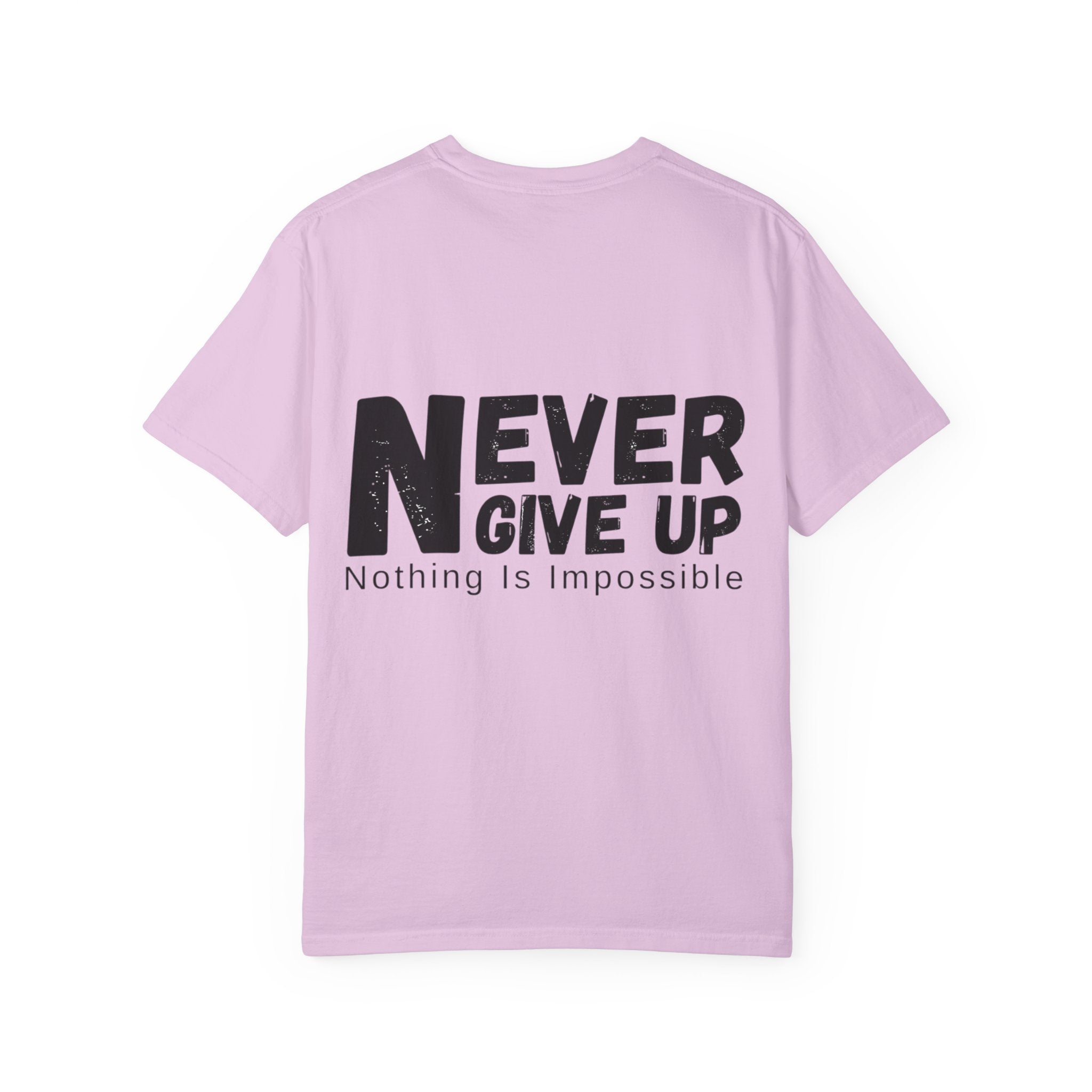 Never Give Up T-Shirt — Inspirational 'Nothing Is Impossible' Motivational Tee