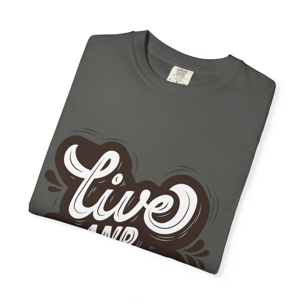 Live and Learn T-Shirt - Inspirational Script Graphic Tee