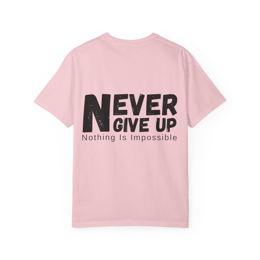 Never Give Up T-Shirt — Inspirational 'Nothing Is Impossible' Motivational Tee