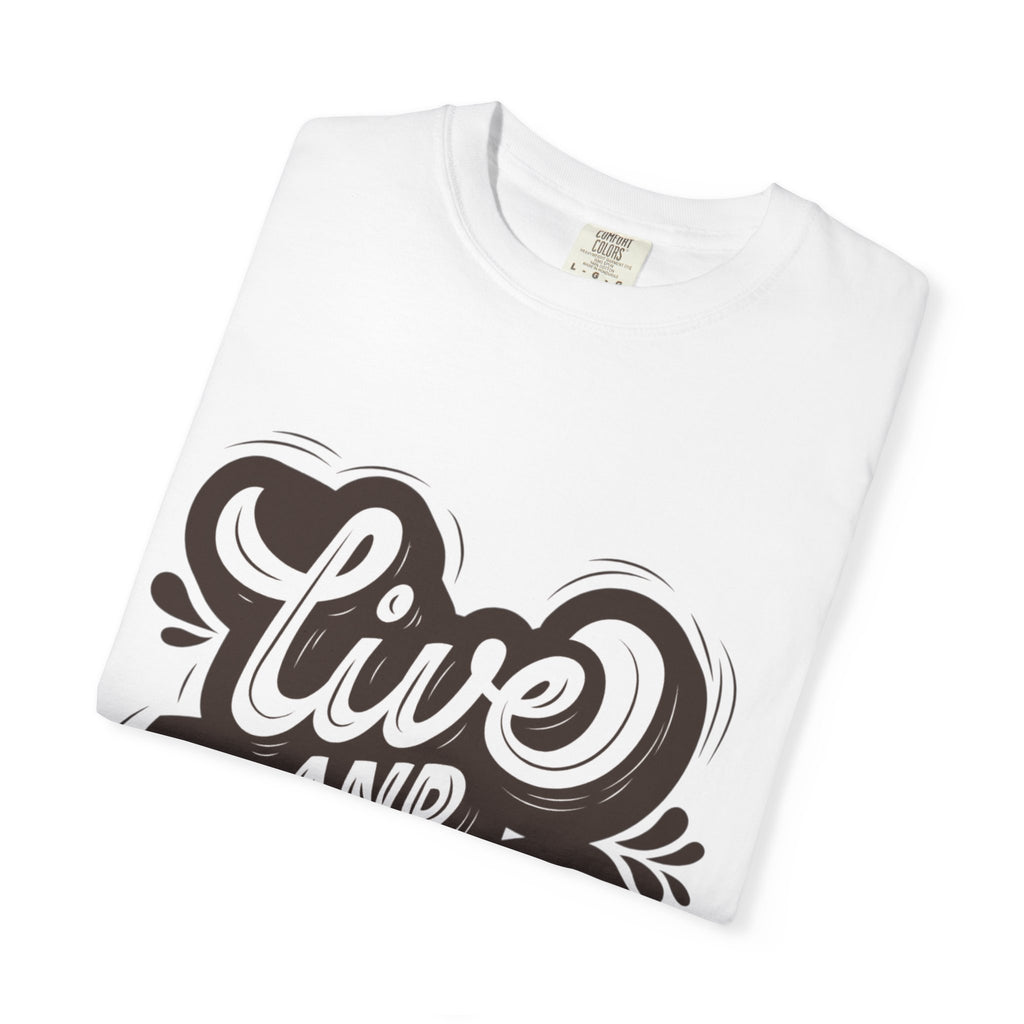 Live and Learn T-Shirt - Inspirational Script Graphic Tee